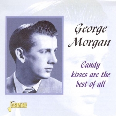 George Morgan - Candy Kisses Are Best Of