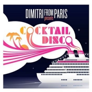 Dimitri From Paris - Disco Cocktail