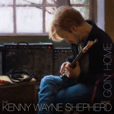 Kenny Wayne Shepherd - Goin' Home