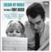 Various Artists - Colour My World: The Songs Of Tony ryhmässä CD @ Bengans Skivbutik AB (1026151)
