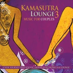 Sangeet Rajiv - Kamasutra Lounge 3 (A New Journey I ryhmässä CD @ Bengans Skivbutik AB (1026193)