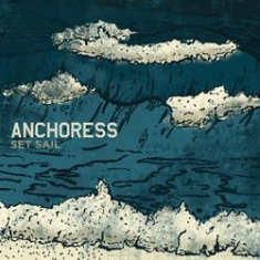 Anchoress - Set Sail ryhmässä CD @ Bengans Skivbutik AB (1026311)