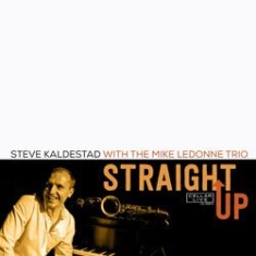 Kaldestad Steve - Straight Up ryhmässä CD @ Bengans Skivbutik AB (1026324)