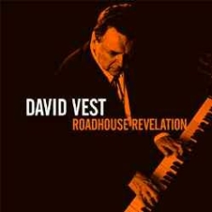 Vest David - Roadhouse Revelation ryhmässä CD @ Bengans Skivbutik AB (1032185)