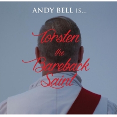 Bell Andy - Torsten The Bareback Saint (Cd+Bok)