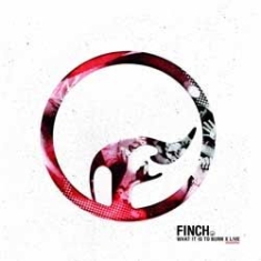 Finch - What It Is To Burn: X ryhmässä CD @ Bengans Skivbutik AB (1057315)