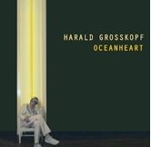 Grosskopf Harald - Oceanheart ryhmässä CD @ Bengans Skivbutik AB (1058121)