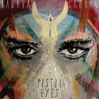 Cronin Kaurna - Pistol Eyes (Lim. Ed.) ryhmässä CD @ Bengans Skivbutik AB (1058145)