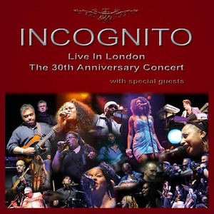 Incognito - Live In London - The 30Th Anniversa