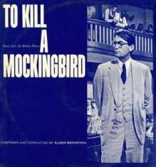 Elmer Bernstein - To Kill A Mockingbird Ost / Blues A ryhmässä CD @ Bengans Skivbutik AB (1105200)