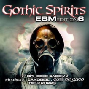 Various Artists - Gothic Spirits Ebm Edition 6
