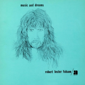 Folsom Robert Lester - Music And Dreams
