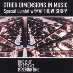 Other Dimensions In Music Special Q - Time Is Of The Essence Is Beyond Ti ryhmässä CD @ Bengans Skivbutik AB (1131267)