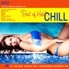 Various Artists - Best Of Hotel Chill (26 Of The Best ryhmässä CD @ Bengans Skivbutik AB (1131321)