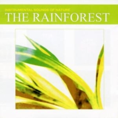 Instrumental Sounds Of Nature - Rainforest