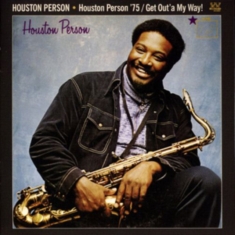 Person Houston - Houston Person '75/Get Out'a My Way