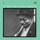 Coleman Hawkins - At Ease With Coleman Hawkins ryhmässä CD @ Bengans Skivbutik AB (1161720)
