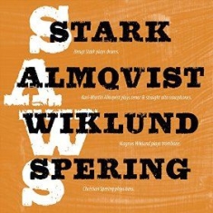 Stark Almqvist Wiklund Spering - Saws ryhmässä CD @ Bengans Skivbutik AB (1167435)