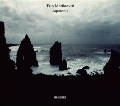 Trio Mediaeval - Aquilonis