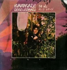 Leonard Deke - Kamikaze: Remastered And Expanded E ryhmässä CD @ Bengans Skivbutik AB (1181540)