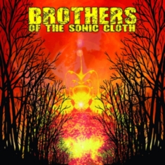 Brothers Of The Sonic Cloth - Brothers Of The Sonic Cloth (Vinyl