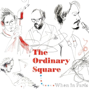 Ordinary Square - When In Paris