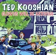 Kooshian Ted - Clowns Will Be Arriving ryhmässä CD @ Bengans Skivbutik AB (1193739)