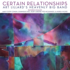 Art Lillard's Heavenly Big Band - Certain Relationships ryhmässä CD @ Bengans Skivbutik AB (1193740)