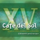Various Artists - Café Del Sol Fifteenth Anniversary ryhmässä CD @ Bengans Skivbutik AB (1193764)