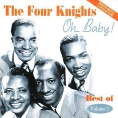 Four Knights - Oh Baby! Best Of Vol 1
