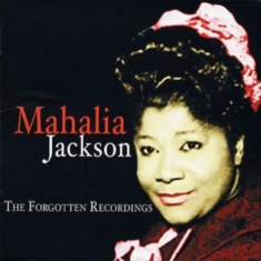 Jackson Mahalia - Forgotten Recordings