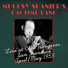 Spanier's Muggsy Ragtime Band - Live At Club Hangover, San Francisc