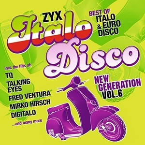 Various Artists - Zyx Italo Disco New Generation 6