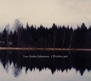 Johansson Lars Anders - I Fridolins Spår