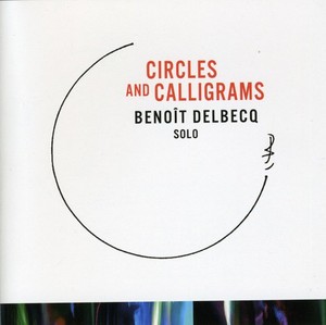 Delbecq Benoit - Circles And Calligrams
