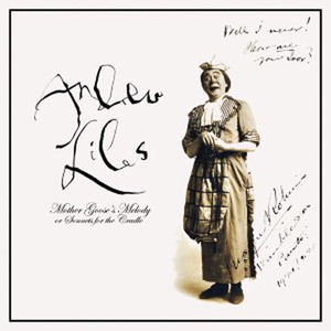 Liles Andrew - Mother Goose's Melody: Or Sonnets F