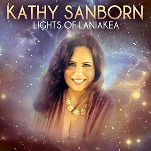 Sanborn Kathy - Lights Of Laniakea