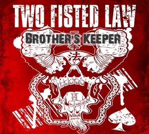 Two Fisted Law - Brother's Keeper