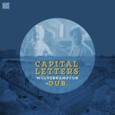 Capital Letters - Wolverhampton In Dub