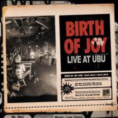 Birth Of Joy - Live at Ubu ryhmässä CD @ Bengans Skivbutik AB (1529874)