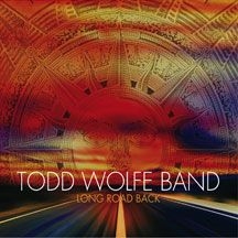 Todd Wolfe Band - Long Road Back ryhmässä CD @ Bengans Skivbutik AB (1554255)