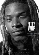 Fetty Wap - Life ryhmässä DVD & BLU-RAY @ Bengans Skivbutik AB (1554355)