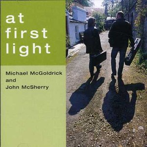 Mcgoldrick Michael And John Mcsherr - At First Light