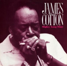 Cotton James - Mighty Long Time