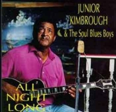 Kimbrough Junior - All Night Long/Soul Blues Boys