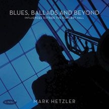 Hetzler Mark - Blues, Ballads And Beyond: Influenc ryhmässä CD @ Bengans Skivbutik AB (1705169)