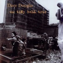 Douglas Dave - Tiny Bell Trio ryhmässä CD @ Bengans Skivbutik AB (1705225)
