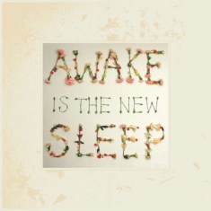 Lee Ben - Awake Is The New Sleep