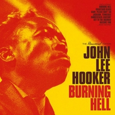 John Lee Hooker - Burning Hell