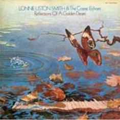Smith Lonnie Liston And Cosmic Echo - Reflections Of A Golden Dream